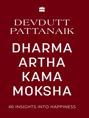 cover image of Dharma Artha Kama Moksha